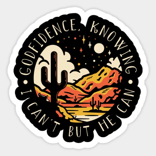 Godfidence Knowing I Can't But He Can Western Desert Sticker